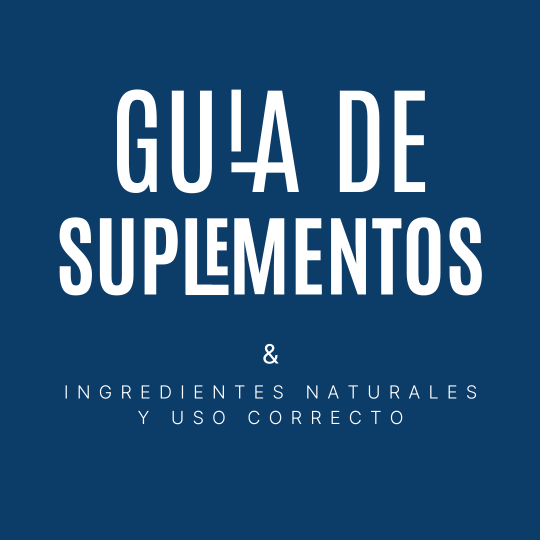 Guía de suplementos | Ingredientes naturales y uso correcto - TipsPlus